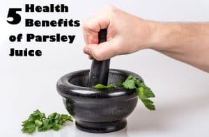 parsley juice benefits